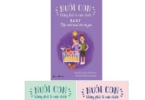 Nuôi con không phải cuộc chiến