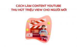 cách làm content youtube