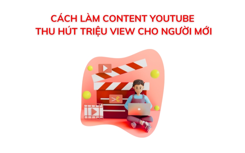 cách làm content youtube