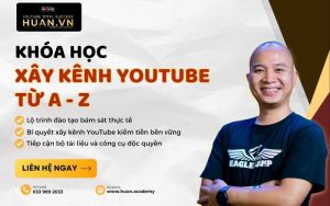 tham gia khóa học xây kênh